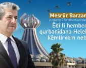 Mesrûr Barzanî: Erkê me hemûyan e kar ji bo baştir nasandana jenosîda Helebce û tawanên din bikin