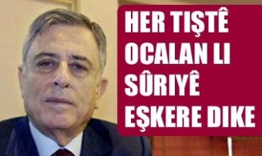 Cîgirê berê yê serokê Sûriyê Xedam derbarê Ocelan çi diaxife